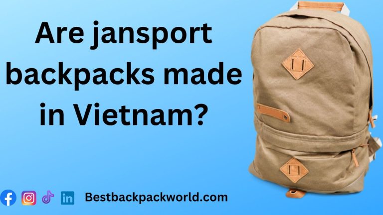 Are jansport backpacks made in Vietnam?
