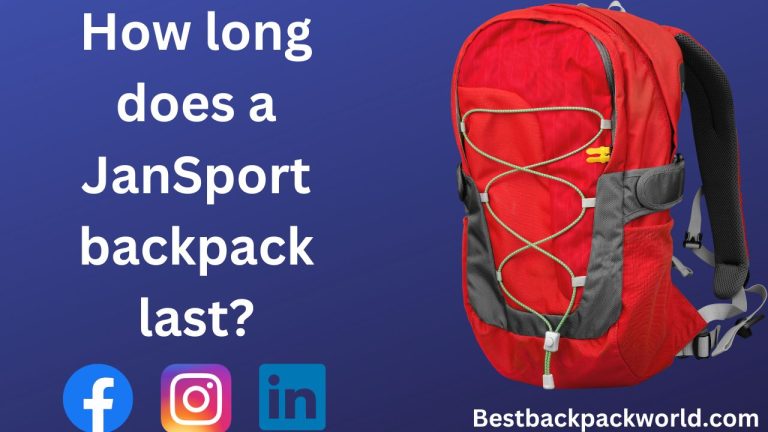 How long does a JanSport backpack last?