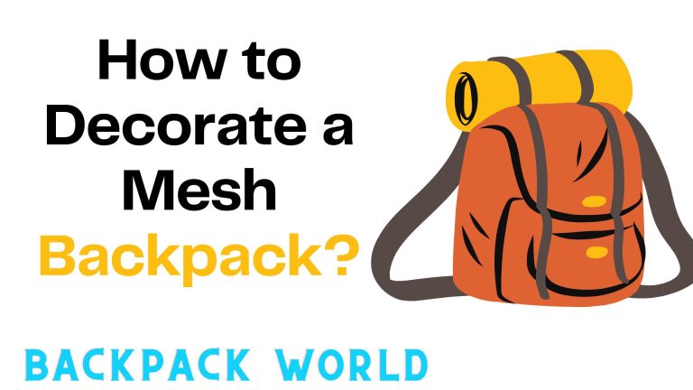 How to Decorate a Mesh Backpack?