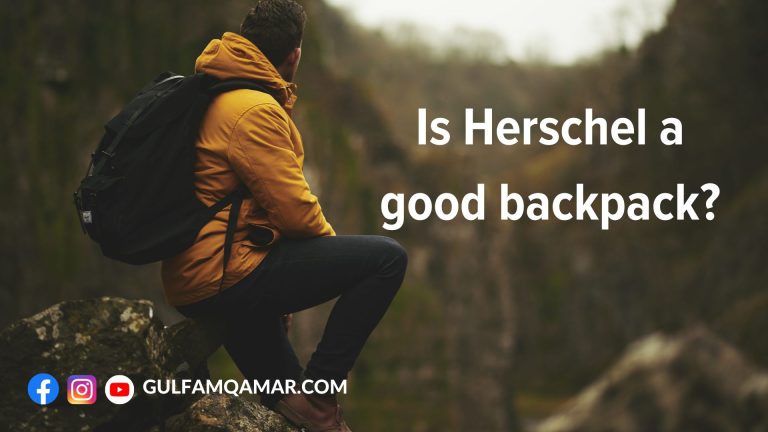 Is Herschel a Good Backpack?