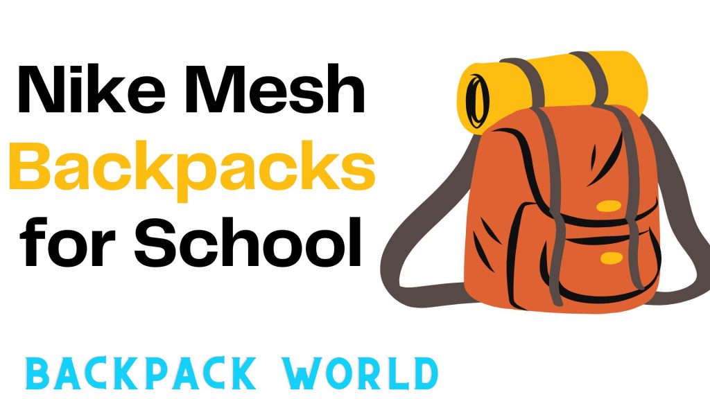 Nike Mesh Backpacks for School