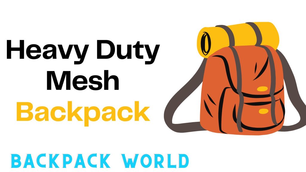 Heavy Duty Mesh Backpack
