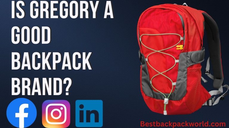 Is Gregory a Good Backpack Brand?