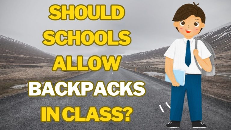 Should Schools Allow Backpacks in Class?