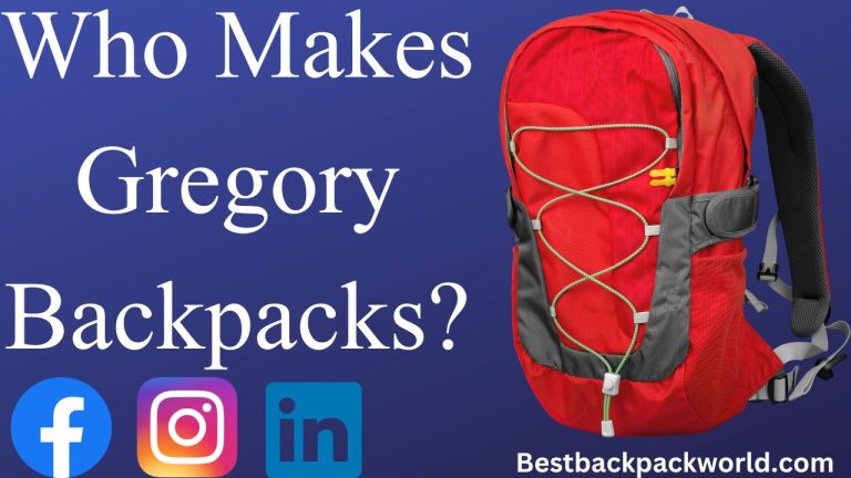 Who Makes Gregory Backpacks?