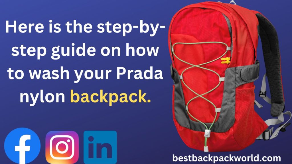 Here is the step-by-step guide on how to wash your Prada nylon backpack.