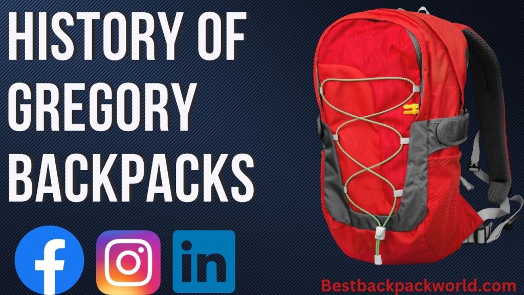 History of Gregory Backpacks