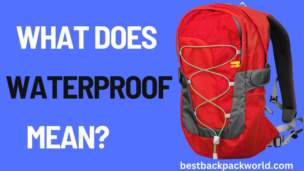 What Does Waterproof Mean?