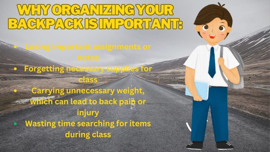 Why Organizing Your Backpack is Important: