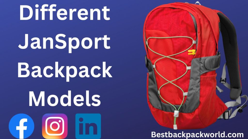Different JanSport Backpack Models