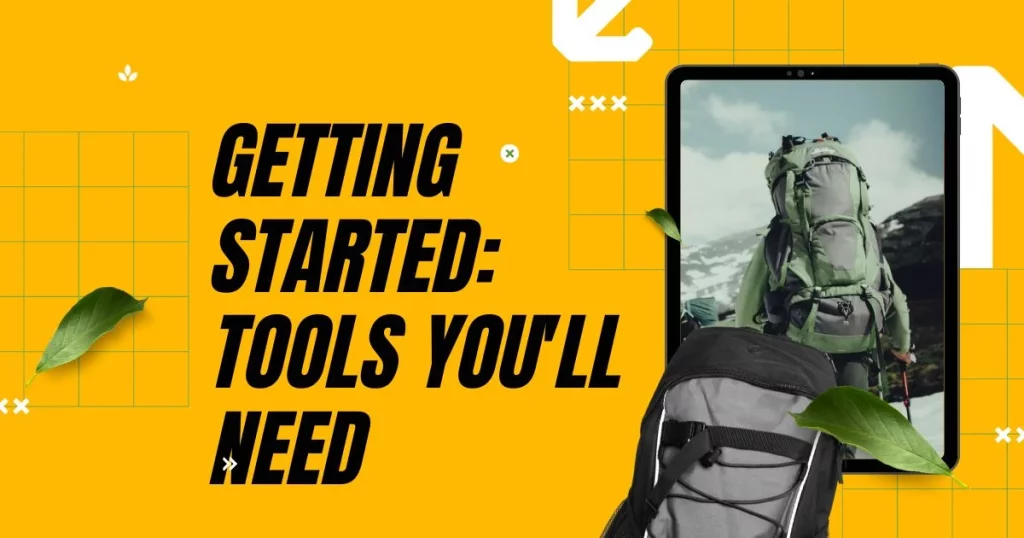 Getting Started: Tools You'll Need