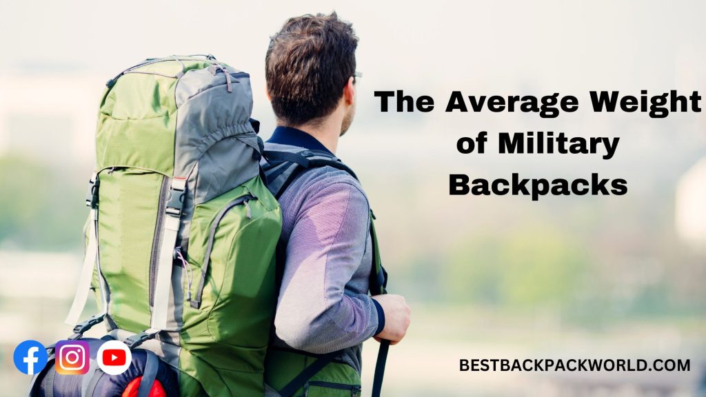 The Average Weight of Military Backpacks