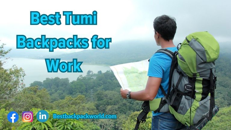 Top 7 Best Tumi Backpacks for Work