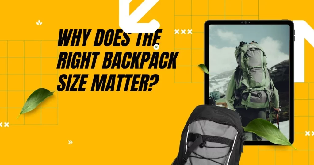 Why Does the Right Backpack Size Matter?