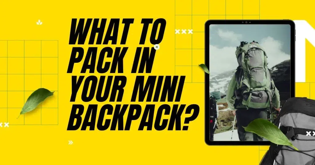 What to Pack in Your Mini Backpack