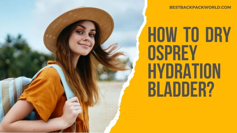 How to Dry Osprey Hydration Bladder?