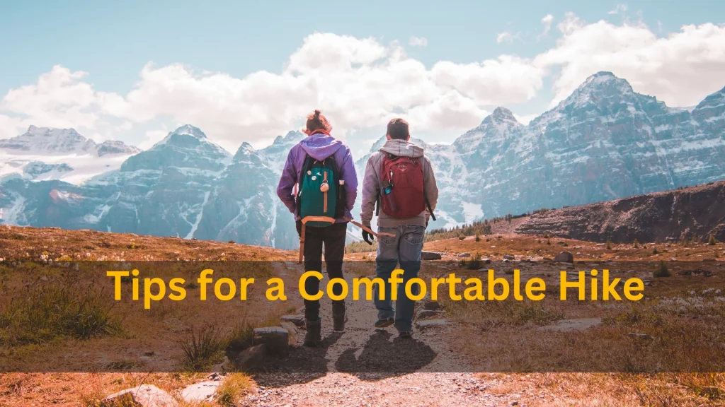 Tips for a Comfortable Hike