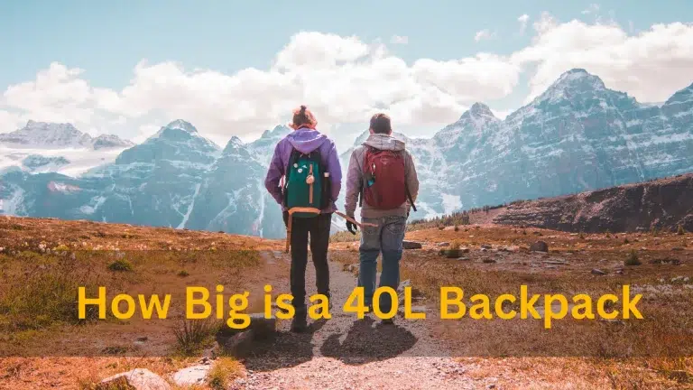 How Big is a 40L Backpack? Exploring the Perfect Size