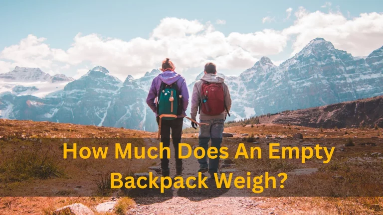 How Much Does An Empty Backpack Weigh?