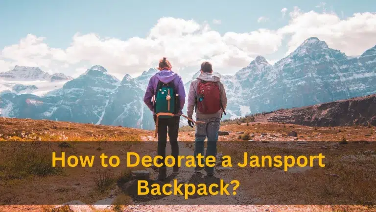 How to Decorate a Jansport Backpack?