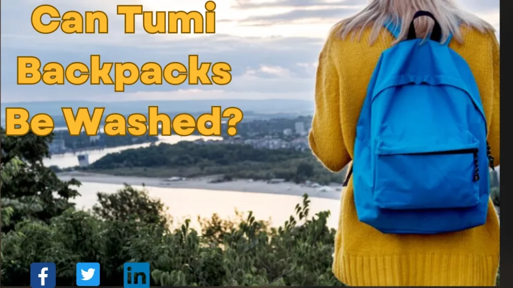 Can Tumi Backpacks Be Washed?